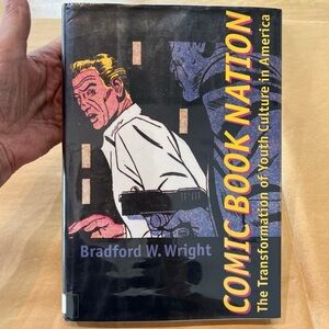 Comic Book Nation Hardcover by Bradford W. Wright